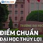 Đại Học Huế Và Đại Học Thuỷ Lợi Highlight Điểm Chuẩn