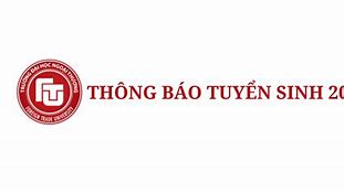 Ftu Phương Thức Tuyển Sinh 2025