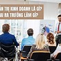 Học Quản Trị Kinh Doanh Mất Mấy Năm