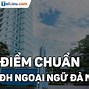 Ngôn Ngữ Trung Đại Học Đà Nẵng Điểm Chuẩn